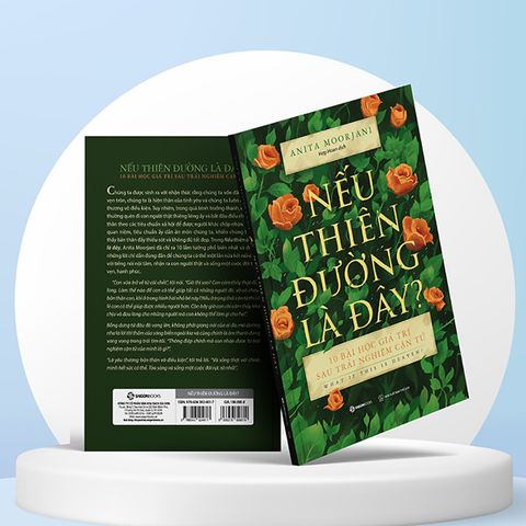  Nếu Thiên Đường Là Đây - Anita Moorjani 