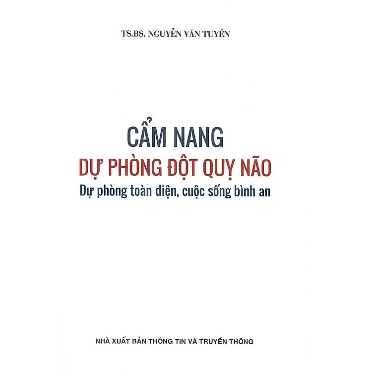 Cẩm Nang Dự Phòng Đột Quỵ Não - TS.BS. Nguyễn Văn Tuyến