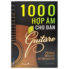 1000 Hợp Âm Cho Đàn Guitare  - Nhiều Tác Giả