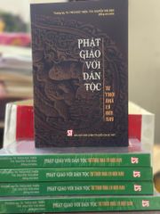 Phật Giáo Với Dân Tộc - Từ Thời Nhà Lý Đến Nay - TS Thích Đức Thiện, Nguyễn Thái Bình (CTQG)