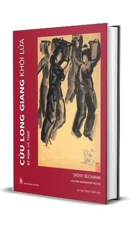  Cửu Long Giang Khói Lửa - Kí Họa Và Thơ - Sherry Buchanan, Nam Anandaroopa Nguyen 
