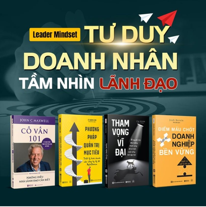 Combo 4 Quyển: Leader Mindset - Tư Duy Doanh Nhân Tầm Nhìn Lãnh Đạo (Cố Vấn 101 + Phương Pháp Quản Trị Mục Tiêu + Tham Vọng Vĩ Đại + Điểm Mấu Chốt Tạo Ra Doanh Nghiệp Bền Vững) - Nhiều Tác Giả