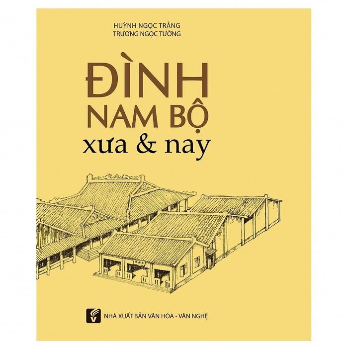 Combo 3 Quyển Văn Hóa Người Việt Vùng Tây Nam Bộ + Đô Thị Sài Gòn - Thành Phố Hồ Chí Minh - Khảo Cổ Học Và Bảo Tồn Di Sản + Đình Nam Bộ Xưa Và Nay - Nhiều Tác Giả