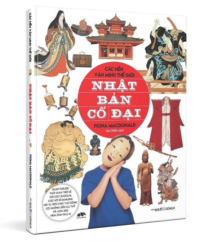 Các Nền Văn Minh Thế Giới - Nhật Bản Cổ Đại - Fiona Macdonald