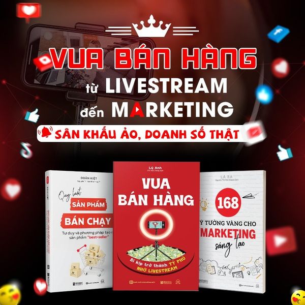  Combo 3 Quyển: Vua Bán Hàng - Chốt Đơn Trên Mọi Nền Tảng (Vua Bán Hàng + 168 Ý Tưởng Vàng Cho Marketing Sáng Tạo + Quy Luật Sản Phẩm Bán Chạy) 
