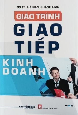 Giáo Trình Giao Tiếp Kinh Doanh - GS.TS.Hà Nam Khánh Giao