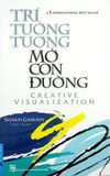  Trí Tưởng Tượng Mở Con Đường - Shakti Gawain 