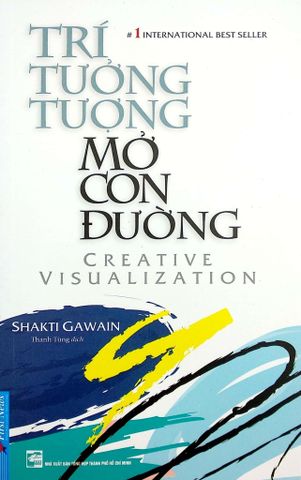  Trí Tưởng Tượng Mở Con Đường - Shakti Gawain 