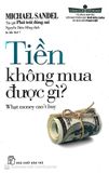  Tiền Không Mua Được Gì? - Michael Sandel 