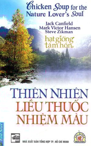  Thiên Nhiên Liều Thuốc Nhiệm Màu - Jack Canfield 