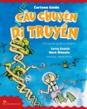 Câu Chuyện Di Truyền - Cartoon Guide - Larry Gonick, Mark Wheelis 