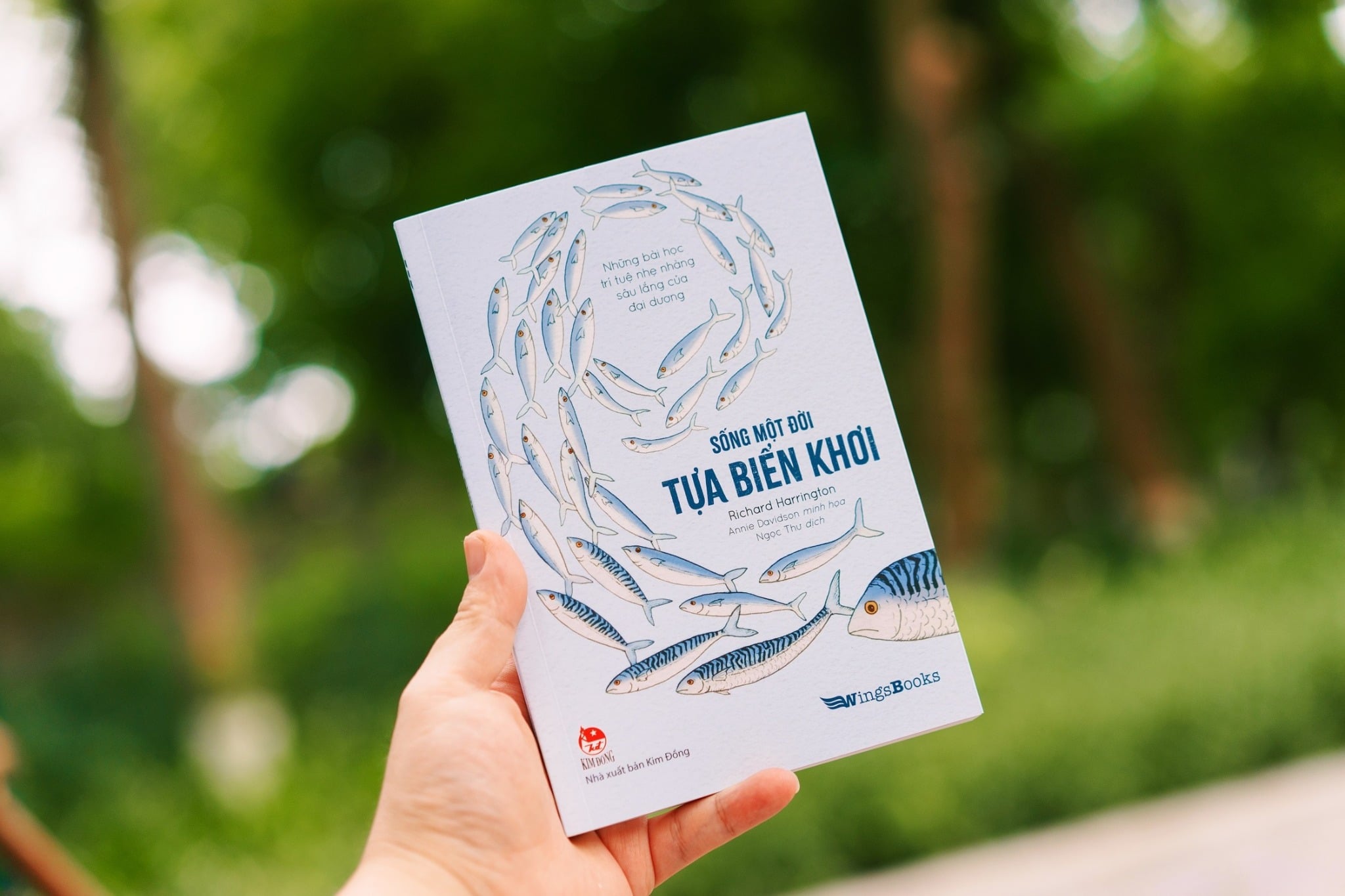 Sống Một Đời Tựa Biển Khơi - Những Bài Học Trí Tuệ Nhẹ Nhàng Sâu Lắng Của Đại Dương - Annie Davidson, Richard Harrington