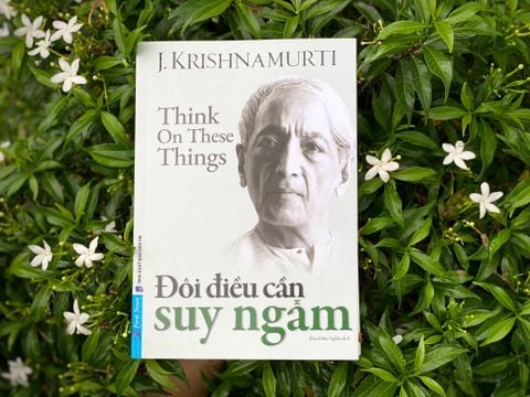 Đôi Điều Cần Suy Ngẫm - J. Krishnamurti 