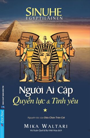  Người Ai Cập Tập 1 - Quyền Lực & Tình Yêu - Mika Waltari 