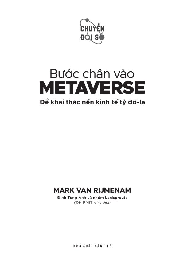 Bước Chân Vào Metaverse - Để Khai Thác Nền Kinh Tế Tỷ Đôla - Mark Van Rijmenam