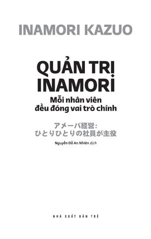  Quản Trị Inamori: Mỗi Nhân Viên Đều Đóng Vai Trò Chính 