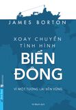  Xoay Chuyển Tình Hình Biển Đông - James Borton 