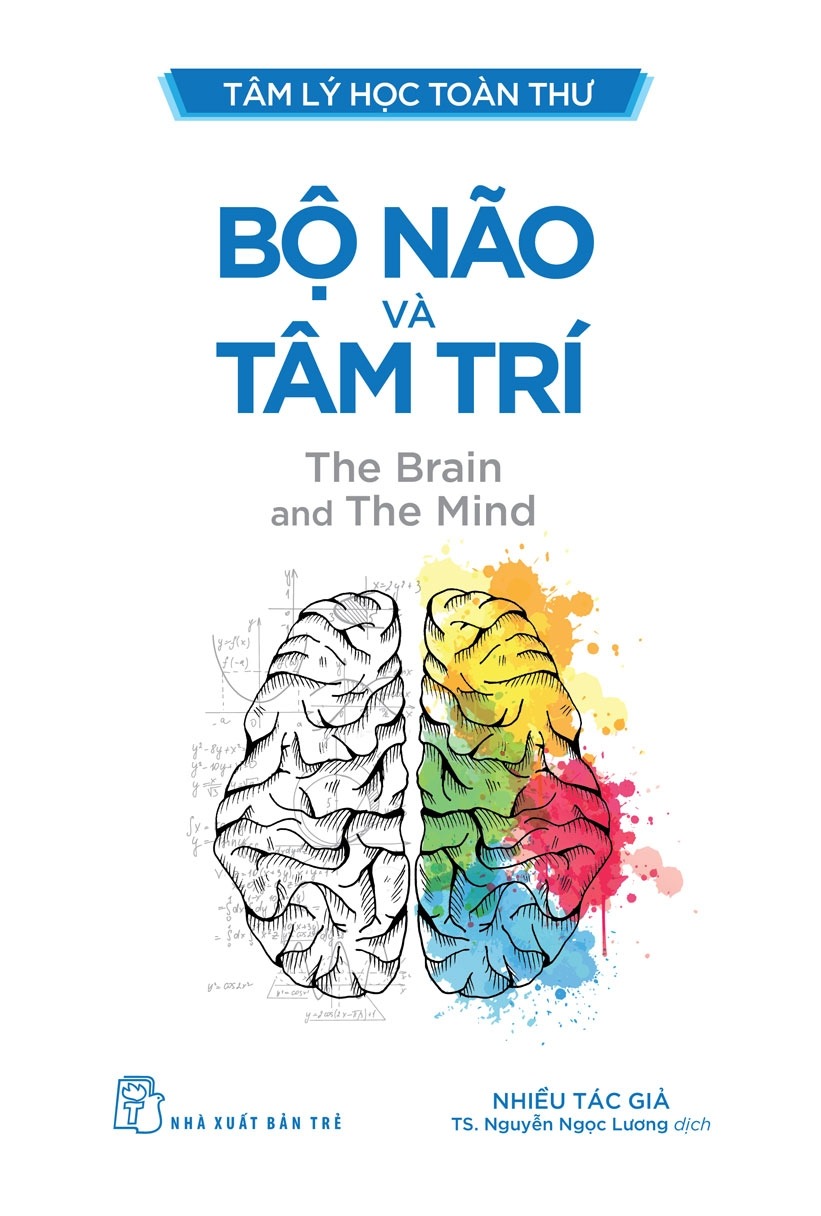 Tâm Lý Học Toàn Thư. Bộ Não Và Tâm Trí - Nhiều Tác Giả