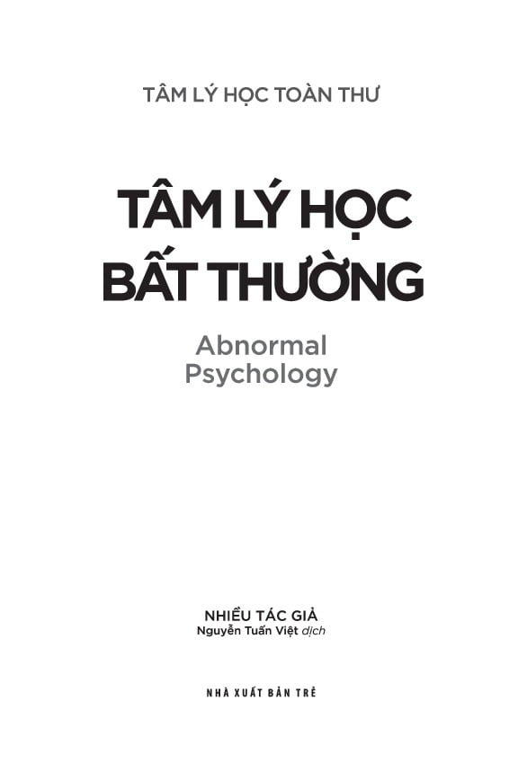 Tâm Lý Học Toàn Thư - Tâm Lý Học Bất Thường - Nhiều Tác Giả