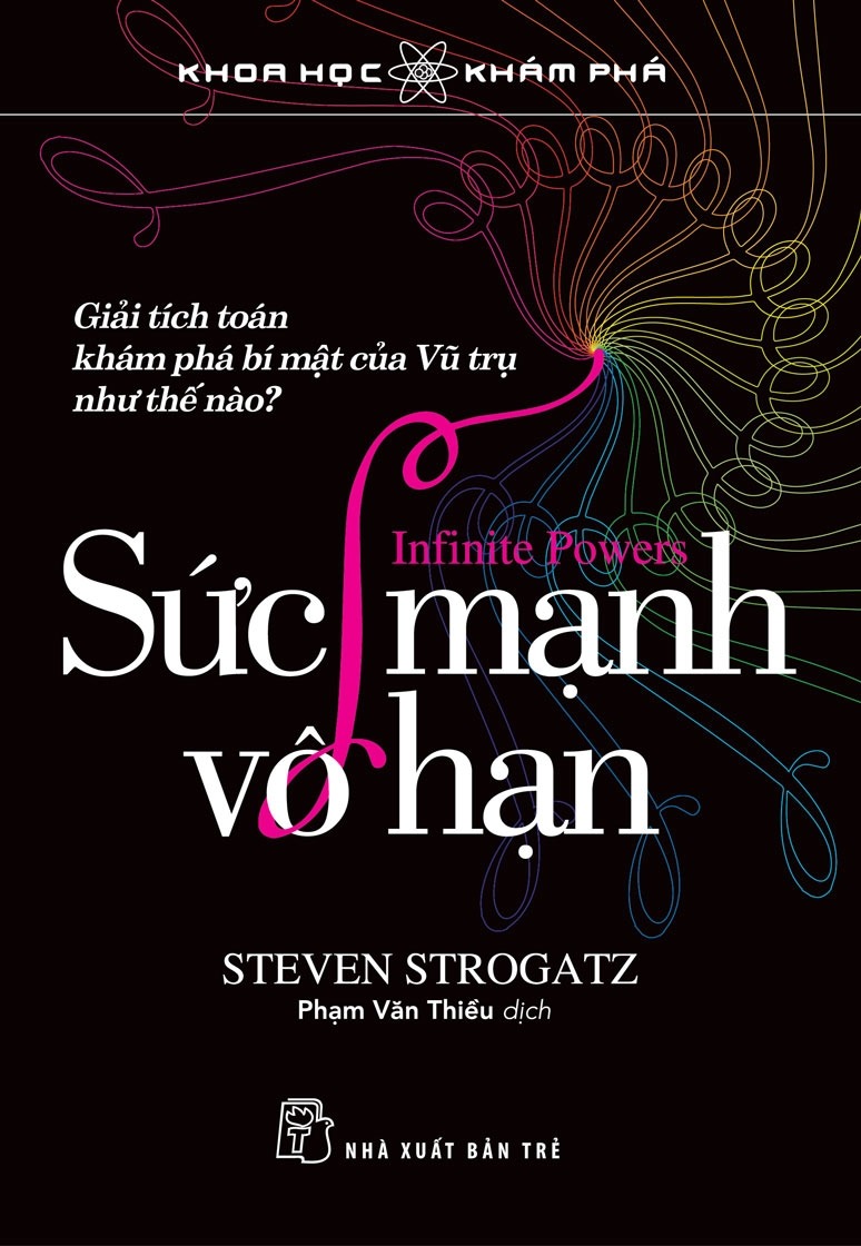 Khoa Học Khám Phá - Sức Mạnh Vô Hạn - Steven Strogatz