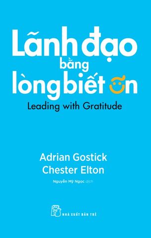  Lãnh Đạo Bằng Lòng Biết Ơn 
