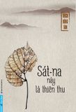  Sát-Na Này Là Thiên Thu - Thích Đồng Tâm 