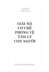 Giải Mã Cơ Chế Phòng Vệ Tâm Lí Con Người - Nhậm Lệ