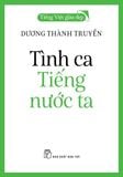  Tình Ca Tiếng Nước Ta - Tiếng Việt Giàu Đẹp - Dương Thành Truyền 