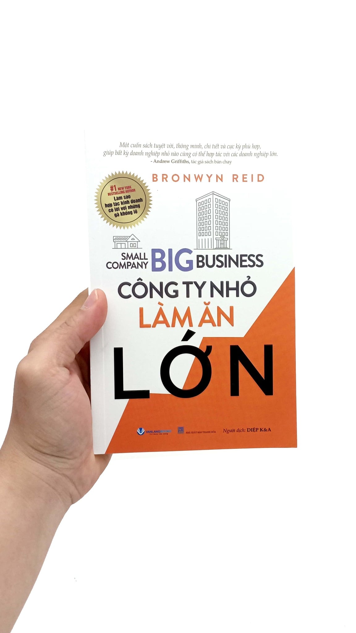 Công Ty Nhỏ Làm Ăn Lớn - Bronwyn Reid