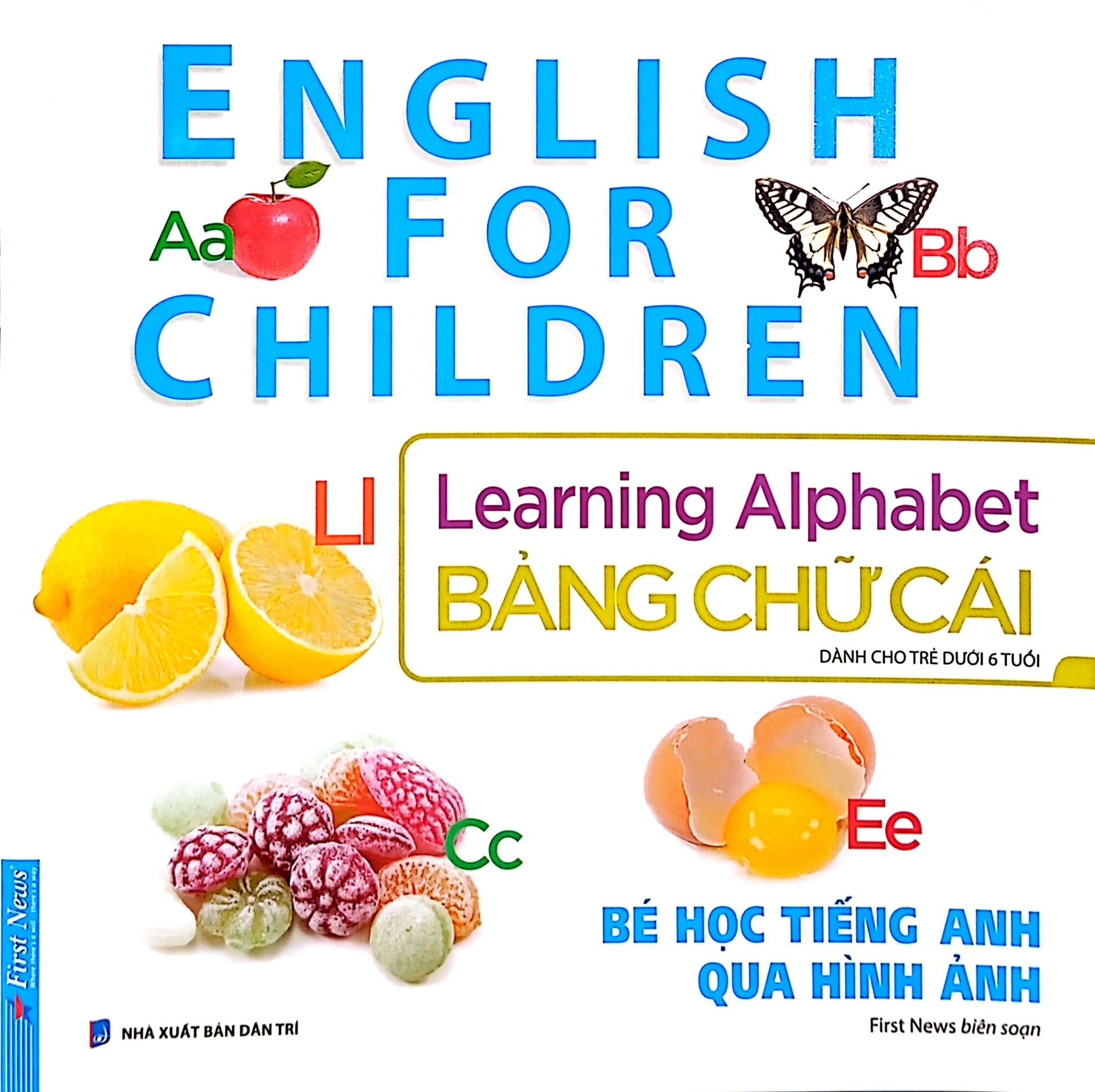 Bé Học Tiếng Anh Qua Hình Ảnh - English For Children - Bảng Chữ Cái - Learning Alphabet - First News