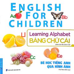 Bé Học Tiếng Anh Qua Hình Ảnh - English For Children - Bảng Chữ Cái - Learning Alphabet - First News