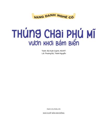  Vang Danh Nghề Cổ - Thúng Chai Phú Mĩ - Vươn Khơi Bám Biển - Phương Bùi, Thành Nguyễn, Bùi Xuân Quỳnh, NGART 