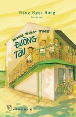 Khu Tập Thể Đường Tàu - Đặng Ngọc Hưng