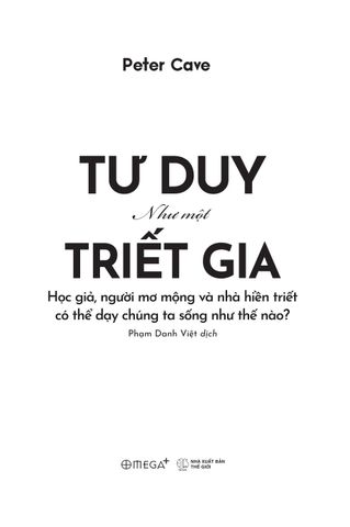  Tư Duy Như Một Triết Gia - Peter Cave 