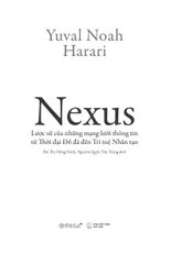 NEXUS - Lược Sử Của Những Mạng Lưới Thông Tin Từ Thời Đại Đồ Đá Đến Trí Tuệ Nhân Tạo - Yuval Noah Harari (Bìa Mềm)