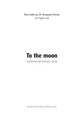 To The Moon - Nghĩ Lớn Để Thành Công - Dan Sullivan; Dr. Benjamin Hardy