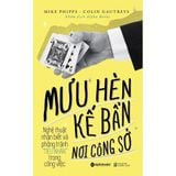  Combo 2 Quyển: Mưu Hèn Kế Bẩn Nơi Công Sở (Tập 1 + 2) 