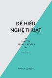  Để Hiểu Nghệ Thuật - Janetta Rebold Benton 