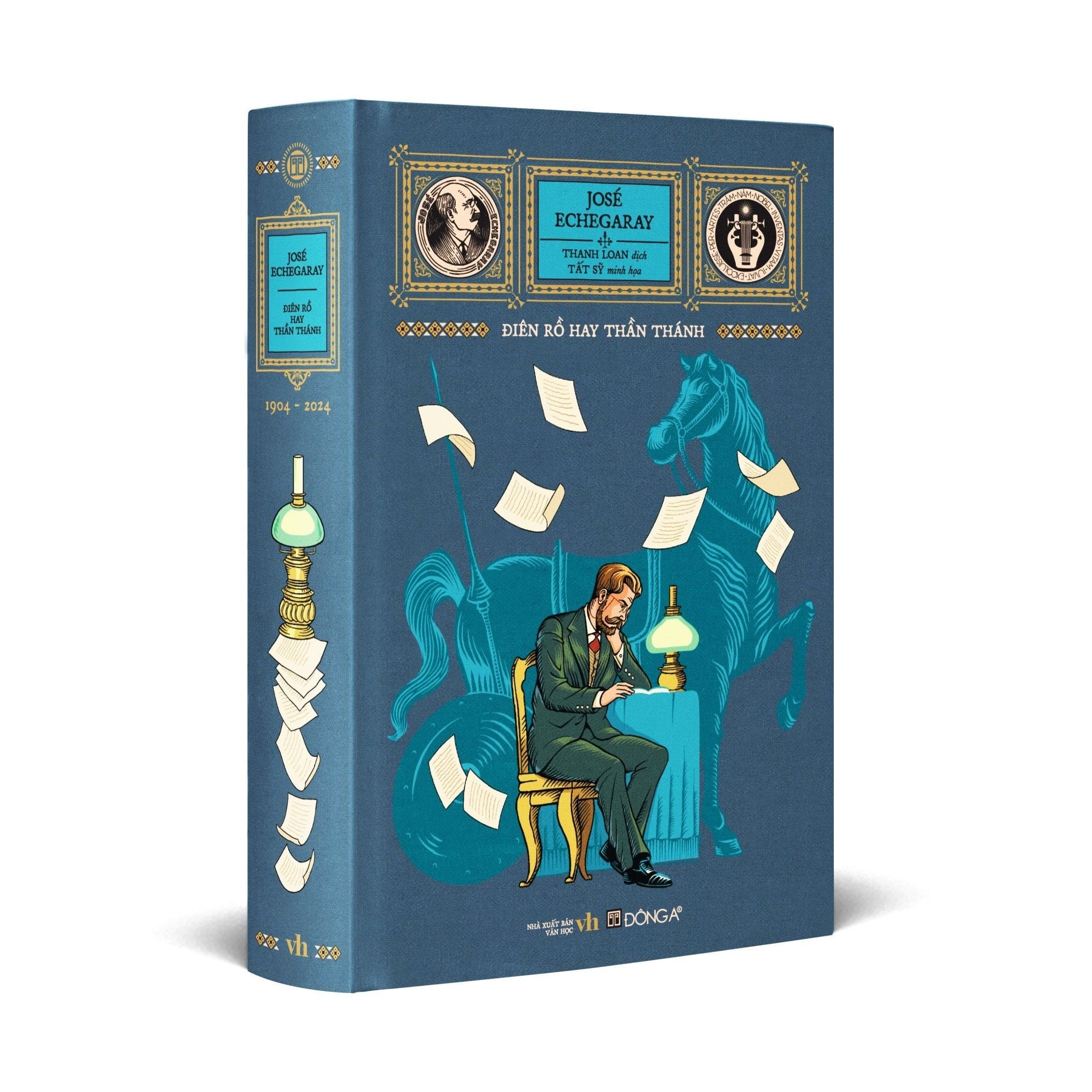 Điên Rồ Hay Thần Thánh - Ấn Bản Giới Hạn - José Echegaray