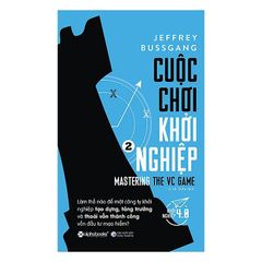 Cuộc Chơi Khởi Nghiệp 2 - Jeffrey Bussgang