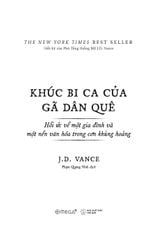 Khúc Bi Ca Của Gã Dân Quê - Hồi Ức Về Một Gia Đình Và Một Nền Văn Hóa Trong Cơn Khủng Hoảng - J.D. Vance