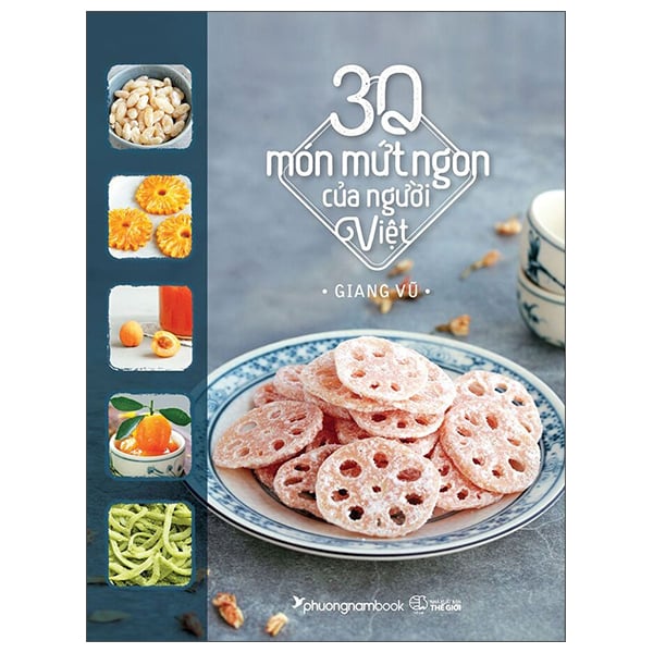30 Món Mứt Ngon Của Người Việt - Giang Vũ