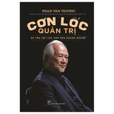  Combo 2 Quyển ( Cơn Lốc Quản Trị + Một Đời Quản Trị ) - Phan Văn Trường 