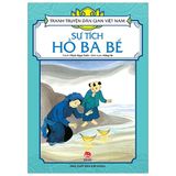  Combo 4 Quyển Tranh Truyện Dân Gian Việt Nam ( Cậu Bé Tích Chu + Sinh Con Rồi Mới Sinh Cha + Sự Tích Bánh Chưng Bánh Bánh Dày + Sự Tích Hồ Ba Bể ) - Nhiều Tác Giả 