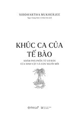 Khúc Ca Của Tế Bào - Khám Phá Phần Tử Cơ Bản Của Sinh Vật Và Con Người Mới - Siddhartha Mukherjee