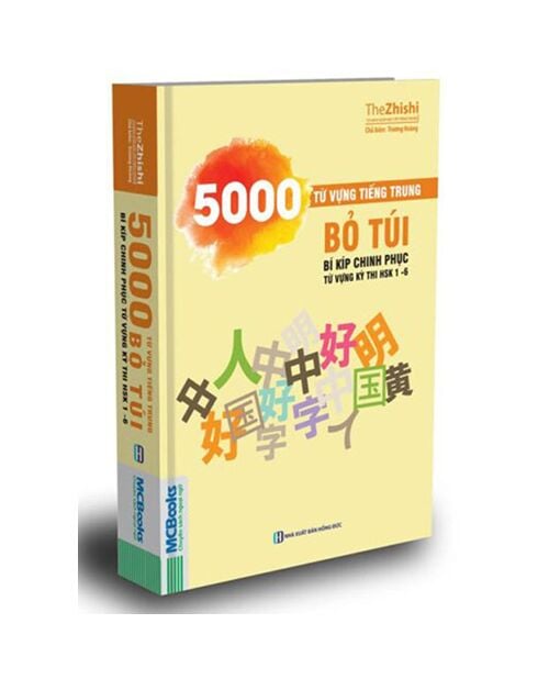 5000 Từ Vựng Tiếng Trung Bỏ Túi - Bí Kíp Chinh Phục Từ Vựng Kỳ Thi Hsk 1 - 6