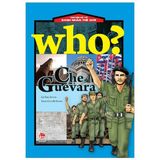  Combo 5 Quyển Who? Chuyện Kể Về Danh Nhân Thế Giới ( Anh Em Nhà Wright + Che Guevara + Leonardo Da Vinci + Louis Pasteur + Steven Spielberg ) 
