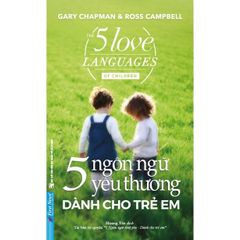 Combo 3 Quyển: 5 Ngôn Ngữ Yêu Thương (Cho Người Trưởng Thành + Cho Bạn Trẻ + Cho Trẻ Em)