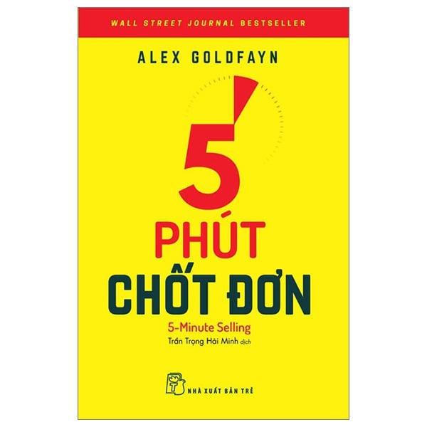 5 Phút Chốt Đơn - 5-Minute Selling - Alex Goldfayn