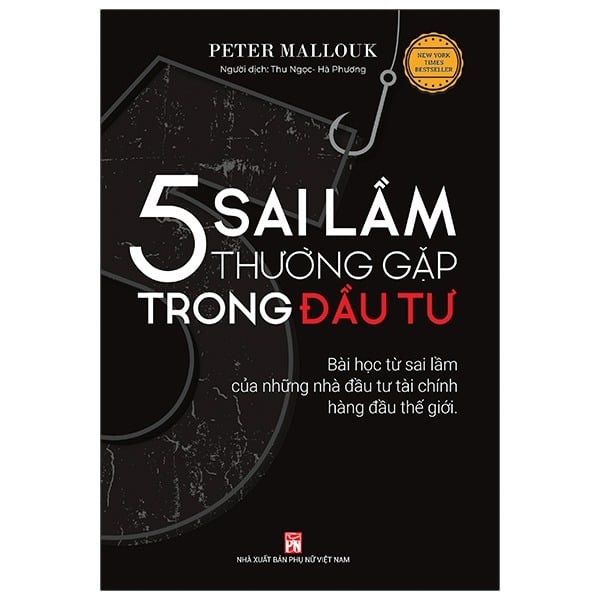 5 Sai Lầm Thường Gặp Trong Đầu Tư - Peter Mallouk
